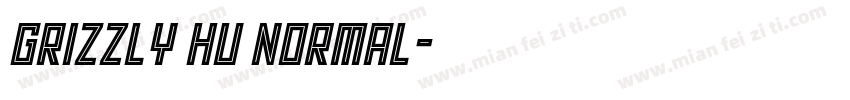 Grizzly HU Normal字体转换